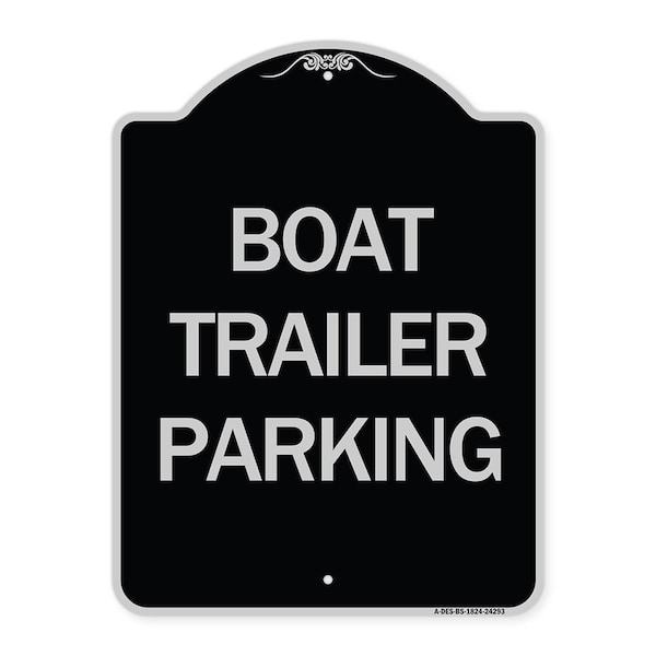 Signmission Boat Trailer Parking Heavy-Gauge Aluminum Architectural Sign, 24" x 18", BS-1824-24293 A-DES-BS-1824-24293 - main